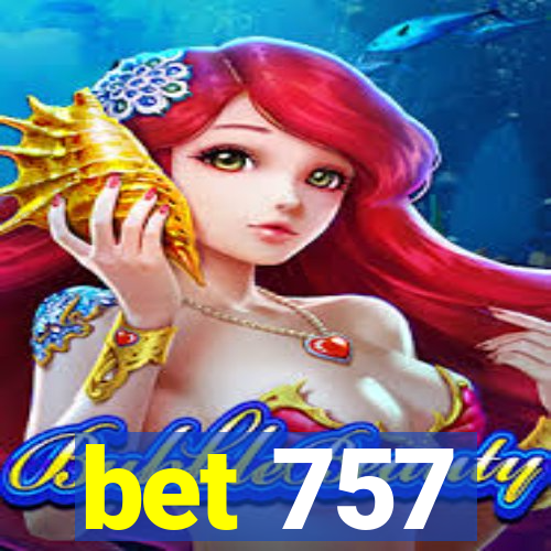 bet 757